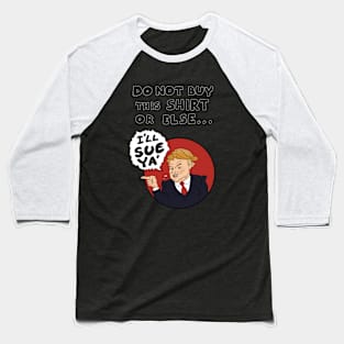 Do Not Buy This Shirt Baseball T-Shirt